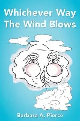 Ať vítr fouká odkudkoli - Whichever Way the Wind Blows