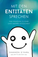 Mit Den Entitten Sprechen - Mluvte s entitami - německy - Mit Den Entitten Sprechen - Talk to The Entities - German