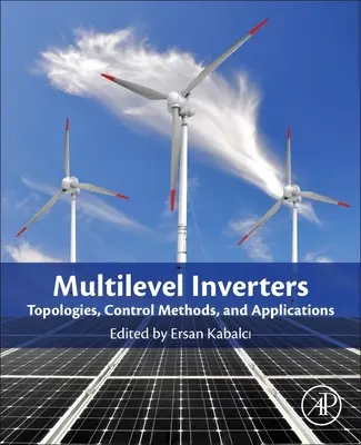 Víceúrovňové měniče: Úvod a nové topologie - Multilevel Inverters: Introduction and Emergent Topologies