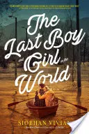 Poslední chlapec a dívka na světě - The Last Boy and Girl in the World