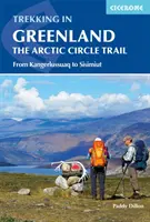 Treking v Grónsku - Stezka za polárním kruhem: Stezka za polárním kruhem - Greenland: Stezka za polárním kruhem - Trekking in Greenland - The Arctic Circle Trail: The Arctic Circle Trail