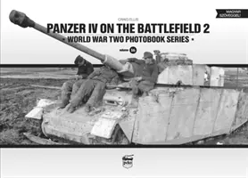 Panzer IV na bitevním poli, 2. díl - Panzer IV on the Battlefield, Volume 2