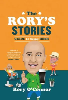 Roryho příběhy: Průvodce irským životem - The Rory's Stories Guide to Being Irish