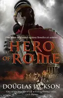 Hrdina Říma (Gaius Valerius Verrens 1) - Akcí nabitý a strhující román o římském dobrodružství... - Hero of Rome (Gaius Valerius Verrens 1) - An action-packed and riveting novel of Roman adventure...