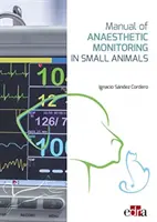 Příručka anestetického monitorování u malých zvířat - Manual of Anaesthetic Monitoring in Small Animals