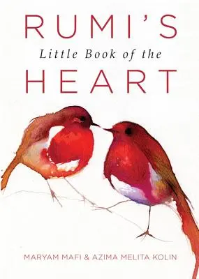 Rumiho malá kniha srdce - Rumi's Little Book of the Heart