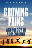 Growing Pains: Astrologie v dospívání - Growing Pains: Astrology in Adolescence