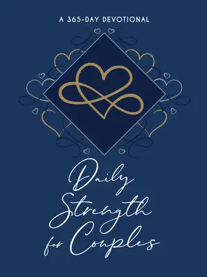 Denní síla pro páry: 365 denních pobožností - Daily Strength for Couples: 365 Daily Devotional