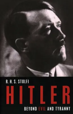 Hitler: Za hranicí zla a tyranie - Hitler: Beyond Evil and Tyranny