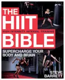 Hiitová bible: Hiit: Kniha o zdraví, zdraví, zdraví, zdraví, zdraví, zdraví, zdraví, zdraví, zdraví, zdraví, zdraví, zdraví, zdraví. - The Hiit Bible: Supercharge Your Body and Brain