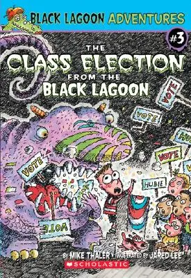 Třídní volby z Černé laguny - The Class Election from the Black Lagoon