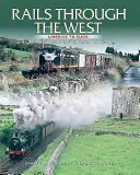 Koleje napříč Západem: Ilustrovaná cesta po západním železničním koridoru: z Limericku do Sliga - Rails Through the West: Limerick to Sligo, an Illustrated Journey on the Western Rail Corridor