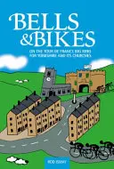 Zvony a kola - Na Tour de France velký okruh pro Yorkshire a jeho kostely - Bells & Bikes - On the Tour de France big ring for Yorkshire and its churches