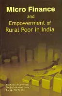 Mikrofinancování a posílení postavení chudých na venkově v Indii - Micro Finance and Empowerment of Rural Poor in India