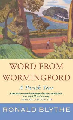 Slovo z Wormingfordu: Farní rok - Word from Wormingford: A Parish Year