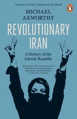 Revoluční Írán - Dějiny islámské republiky, druhé vydání - Revolutionary Iran - A History of the Islamic Republic Second Edition