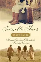 Rozumné boty Studijní příručka - Sensible Shoes Study Guide