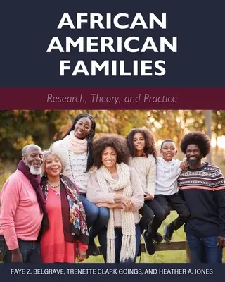 Afroamerické rodiny: Výzkum, teorie a praxe - African American Families: Research, Theory, and Practice