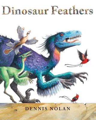 Dinosauří peří - Dinosaur Feathers
