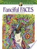 Omalovánky Creative Haven Fantaskní tváře - Creative Haven Fanciful Faces Coloring Book