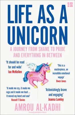 Život jako jednorožec - Cesta od studu k pýše a všemu mezi tím - Life as a Unicorn - A Journey from Shame to Pride and Everything in Between