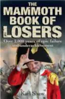 Mamutí kniha smolařů - Mammoth Book of Losers