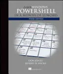 Naučte se Windows Powershell za měsíc obědů - Learn Windows Powershell in a Month of Lunches