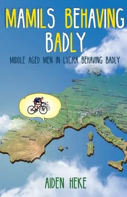 Mamilové se chovají špatně - Mamils Behaving Badly