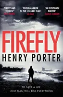 Světluška - srdcervoucí thriller a vítěz ceny Wilbura Smithe - Firefly - Heartstopping chase thriller & winner of the Wilbur Smith Award