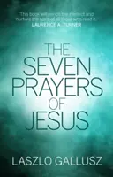 Sedm Ježíšových modliteb - The Seven Prayers of Jesus