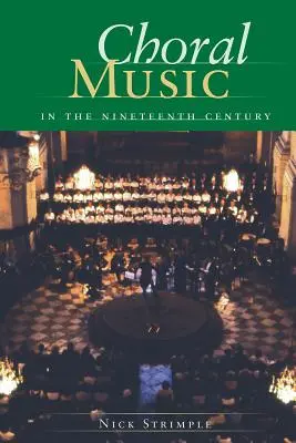 Sborová hudba v devatenáctém století - Choral Music in the Nineteenth Century
