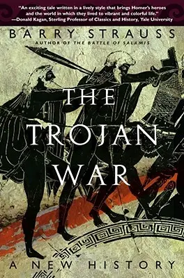 Trojská válka: nové dějiny - The Trojan War: A New History