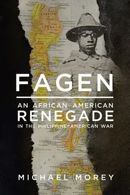 Fagen: Zvířátka, která se objevují v knihovně, a jejich příběh, který se odehrává v době, kdy se v knihovně objevují: Afroamerický odpadlík ve filipínsko-americké válce - Fagen: An African American Renegade in the Philippine-American War