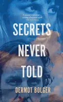 Nikdy nevyřčená tajemství - Secrets Never Told
