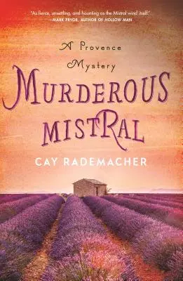 Vražedný mistral: Záhada v Provence - Murderous Mistral: A Provence Mystery