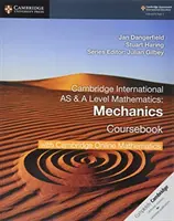 Cambridge International as & a Level Mathematics Mechanics Coursebook with Cambridge Online Mathematics (2 roky) - Cambridge International as & a Level Mathematics Mechanics Coursebook with Cambridge Online Mathematics (2 Years)