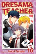 Učitelka Oresama, svazek 16, 16 - Oresama Teacher, Vol. 16, 16
