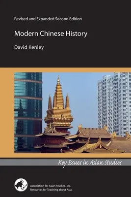 Moderní čínské dějiny: Přepracované a rozšířené druhé vydání - Modern Chinese History: Revised and Expanded Second Edition