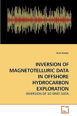 Inverze magnetotelurických dat při průzkumu uhlovodíků na moři - Inversion of Magnetotelluric Data in Offshore Hydrocarbon Exploration