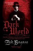 Temný svět, 1. díl: Do stínů s hlavním vyšetřovatelem posádky dobrodružství duchů - Dark World, Volume 1: Into the Shadows with the Lead Investigator of the Ghost Adventures Crew