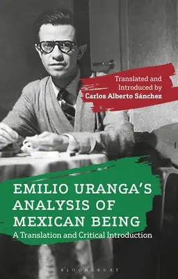 Emilio Uranga: Analýza mexického bytí: Překlad a kritický úvod - Emilio Uranga's Analysis of Mexican Being: A Translation and Critical Introduction