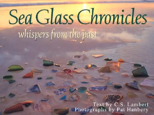Kroniky mořského skla - Sea Glass Chronicles