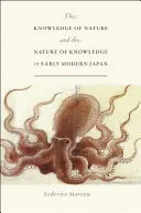 Poznání přírody a povaha vědění v raně novověkém Japonsku - The Knowledge of Nature and the Nature of Knowledge in Early Modern Japan