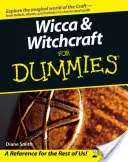 Wicca a čarodějnictví pro hlupáky - Wicca and Witchcraft for Dummies