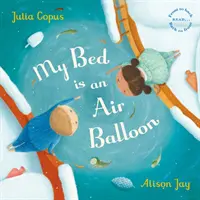 Moje postel je vzduchový balón - My Bed is an Air Balloon