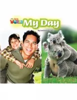 Náš svět čtenářů: Můj den - britská angličtina - Our World Readers: My Day - British English