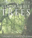 Setkání s pozoruhodnými stromy - Meetings With Remarkable Trees