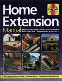 Příručka pro rozšíření domu (3. vydání) - Průvodce krok za krokem plánováním, stavbou a řízením projektu - Home Extension Manual (3rd edition) - The step-by-step guide to planning, building and managing a project