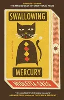 Polykající rtuť - Swallowing Mercury