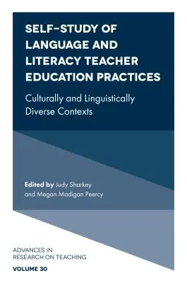 Samostudium praxe učitelů jazykové a literární výchovy: Kulturně a jazykově rozmanité kontexty - Self-Study of Language and Literacy Teacher Education Practices: Culturally and Linguistically Diverse Contexts